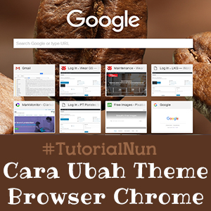 Cara Gunakan Theme Pada Browser Google Chrome